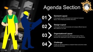 Agenda Section
In this section we will understand and implement industrial
layout. Then analyzing available resources.
Gar...
