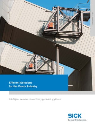 Industry guide

Efficient Solutions
for the Power Industry

Intelligent sensors in electricity generating plants

 