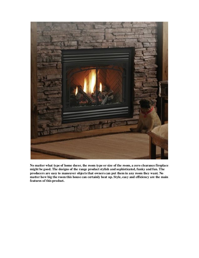 Efficient zero clearance fireplace