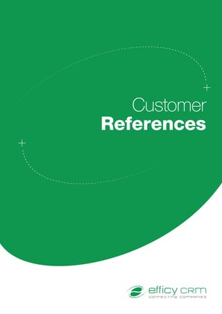 Customer
References
 