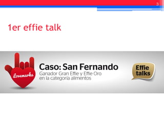 1er effie talk
3
 
