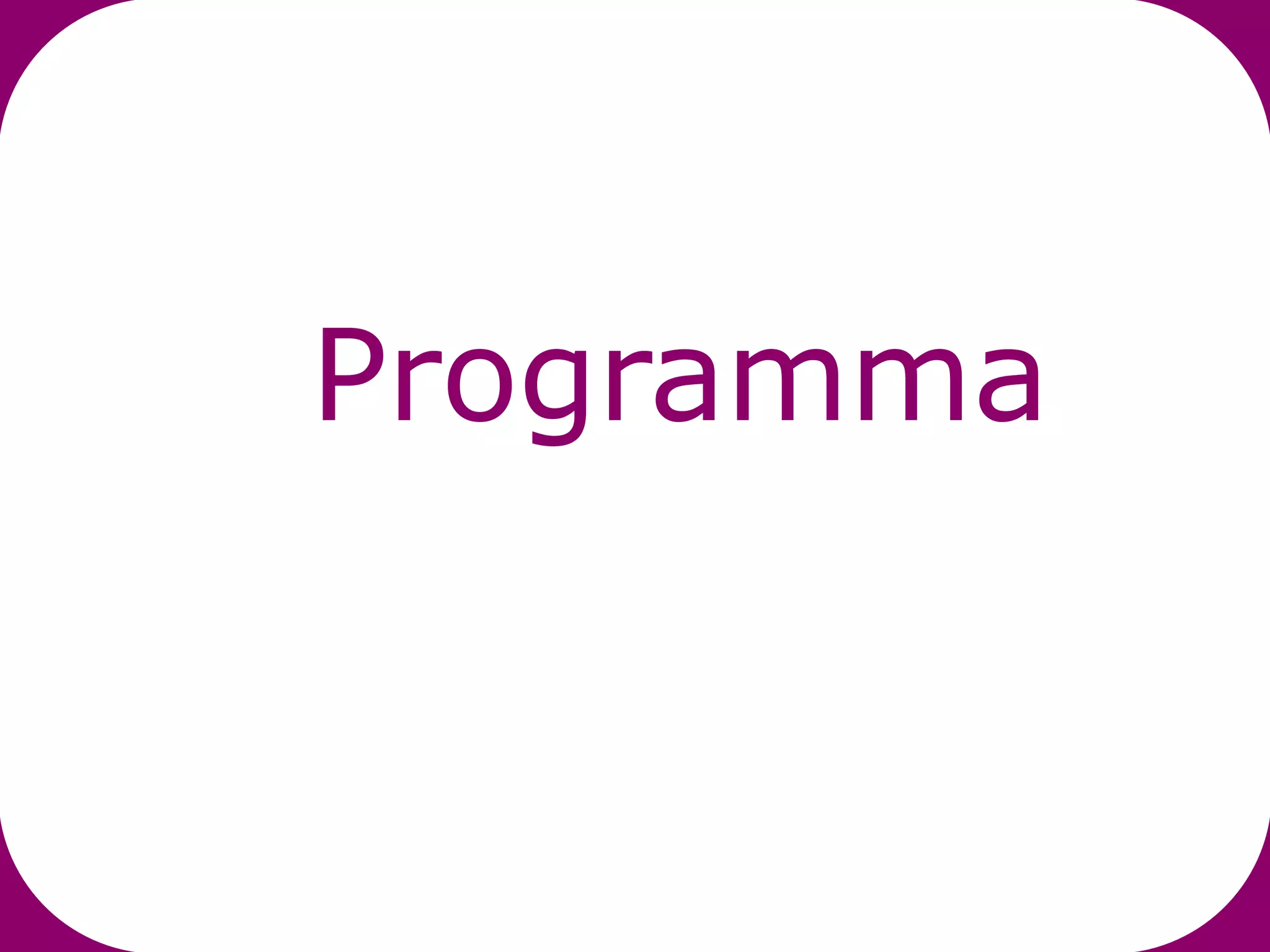 Programma
 