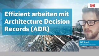 Johannes Dienst (@JohannesDienst)
Effizient arbeiten mit
Architecture Decision
Records (ADR)
 