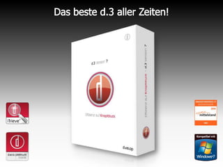 d.3 ist innovativ und hat Weitblick: Moderne Architektur, Service-Orientierung, modularer Aufbau, Integrationsfähigkeit und ein großer Funktionsumfang bieten maßgeschneiderte Lösungen out-of-the-box.  