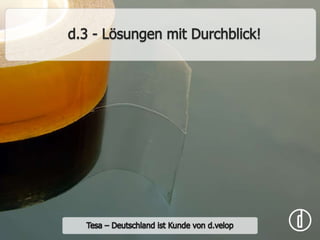 Ein absolut sicheres Gefühl mit d.3.DEURAG ist Kunde von d.velop