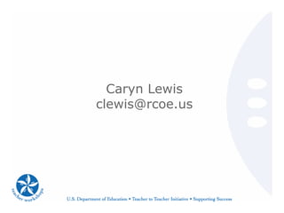 Caryn Lewis
clewis@rcoe.us
 
