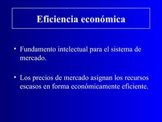 Eficiencia económica ,[object Object],[object Object]