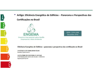  Artigo: Eficiência Energética de Edifícios – Panorama e Perspectivas das
Certificações no Brasil
 
