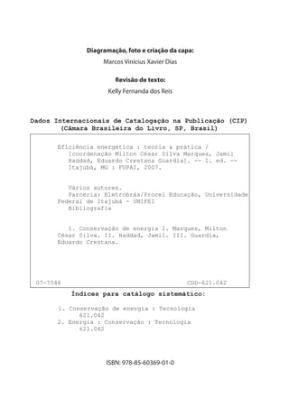 Diagramação, foto e criação da capa:
Marcos Vinícius Xavier Dias
Revisão de texto:
Kelly Fernanda dos Reis
ISBN: 978-85-60369-01-0
 