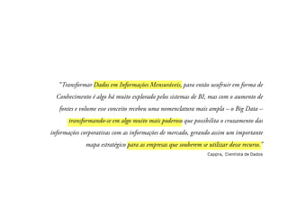 Cappra, Cientista de Dados
 