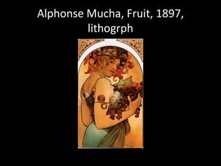 Alphonse Mucha, Fruit, 1897, lithogrph