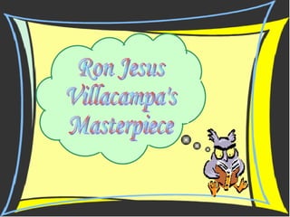 Ron Jesus  Villacampa's Masterpiece 