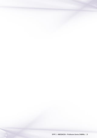 EFIP 1 - ABOGACIA – Profesora Sonia CABRAL | 3
 