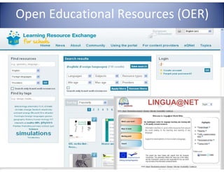 Open Educational Resources (OER)




                     LINGUA@NET
 