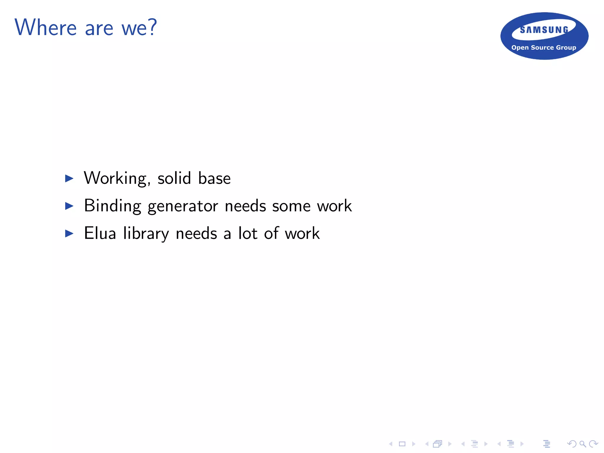 Where are we?
Working, solid base
Binding generator needs some work
Elua library needs a lot of work
 