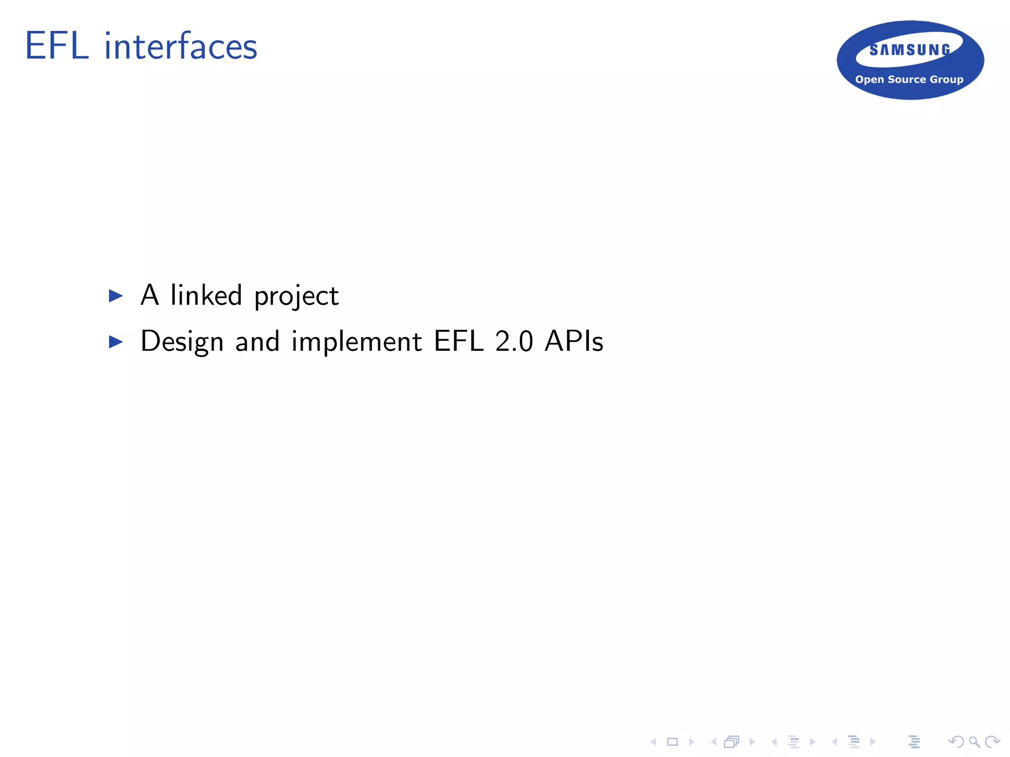 EFL interfaces
A linked project
Design and implement EFL 2.0 APIs
 