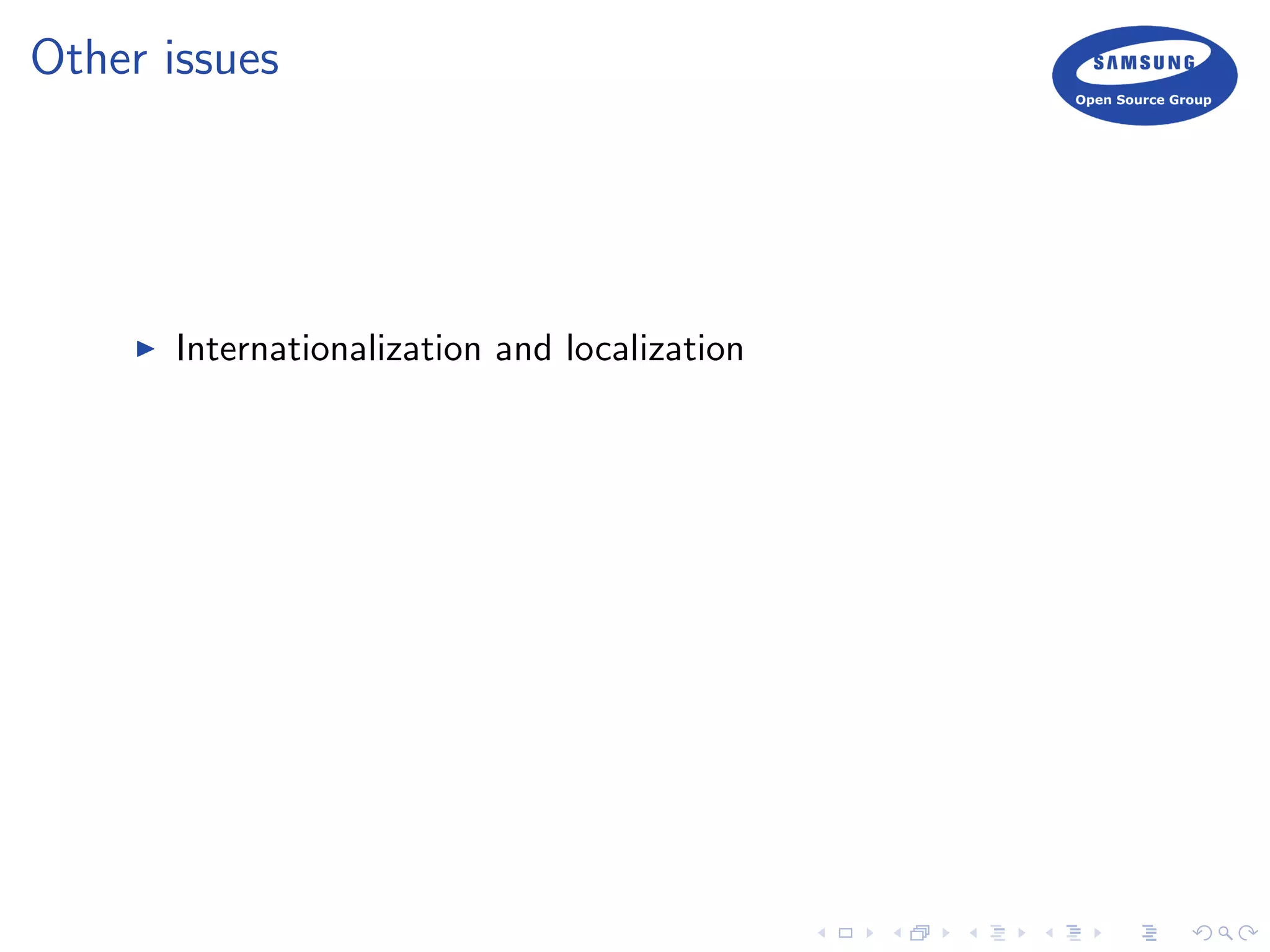 Other issues
Internationalization and localization
 