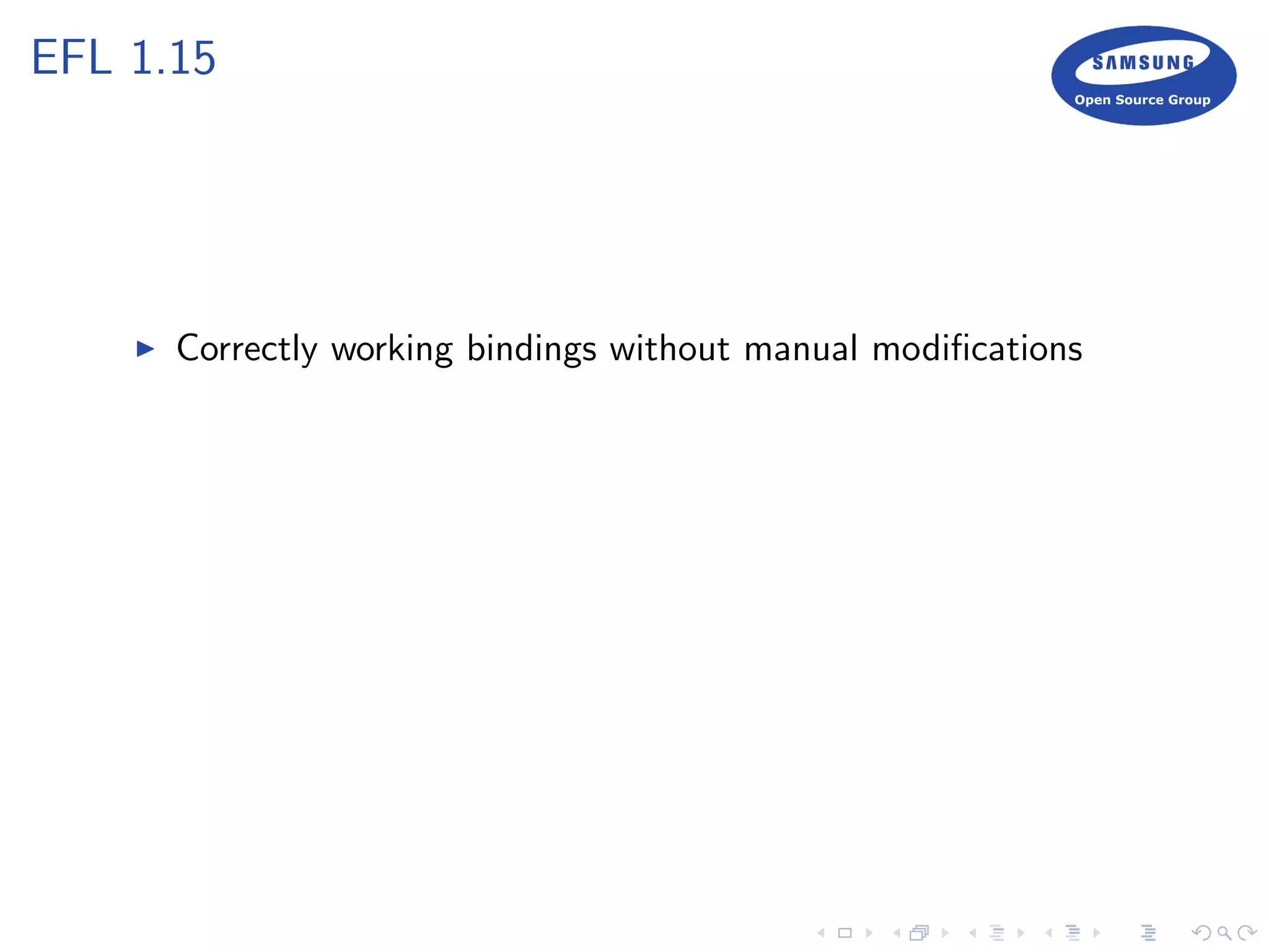 EFL 1.15
Correctly working bindings without manual modiﬁcations
 