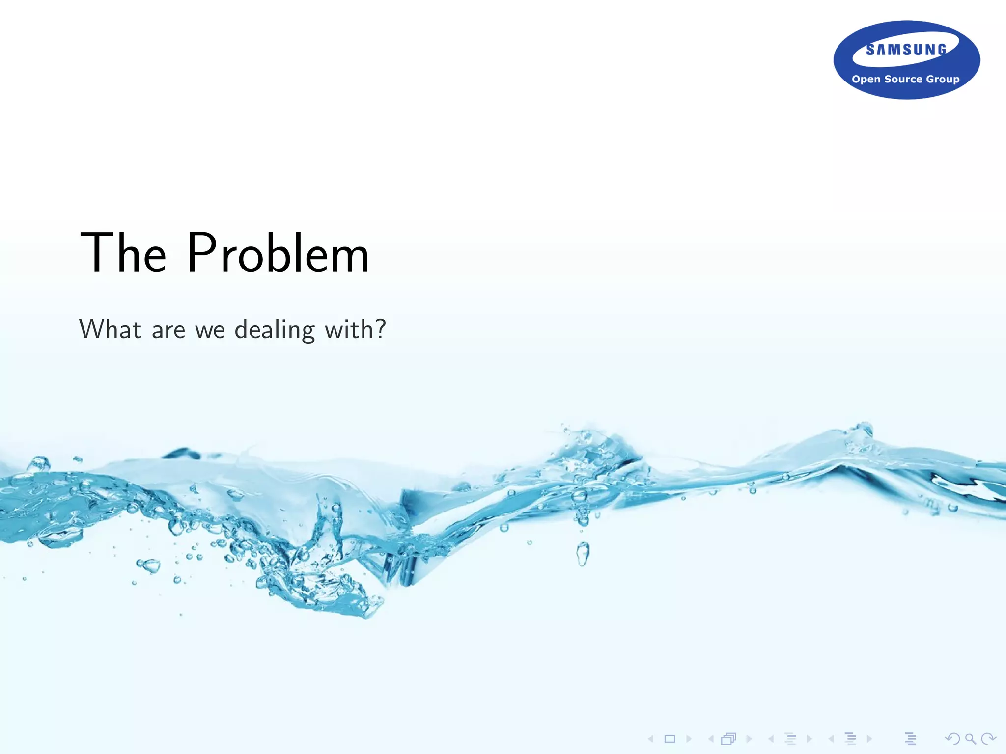 The Problem
What are we dealing with?
 