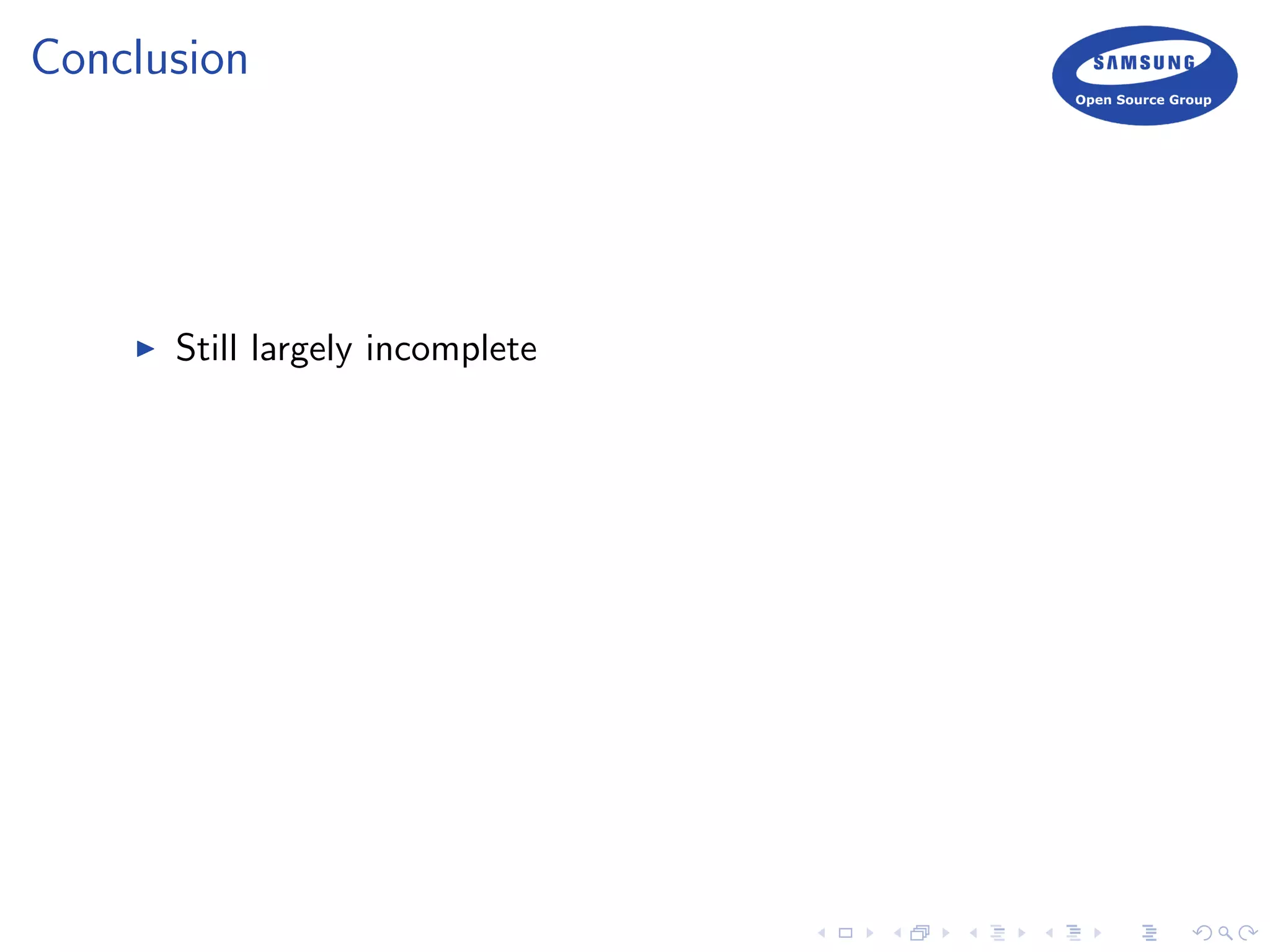 Conclusion
Still largely incomplete
 