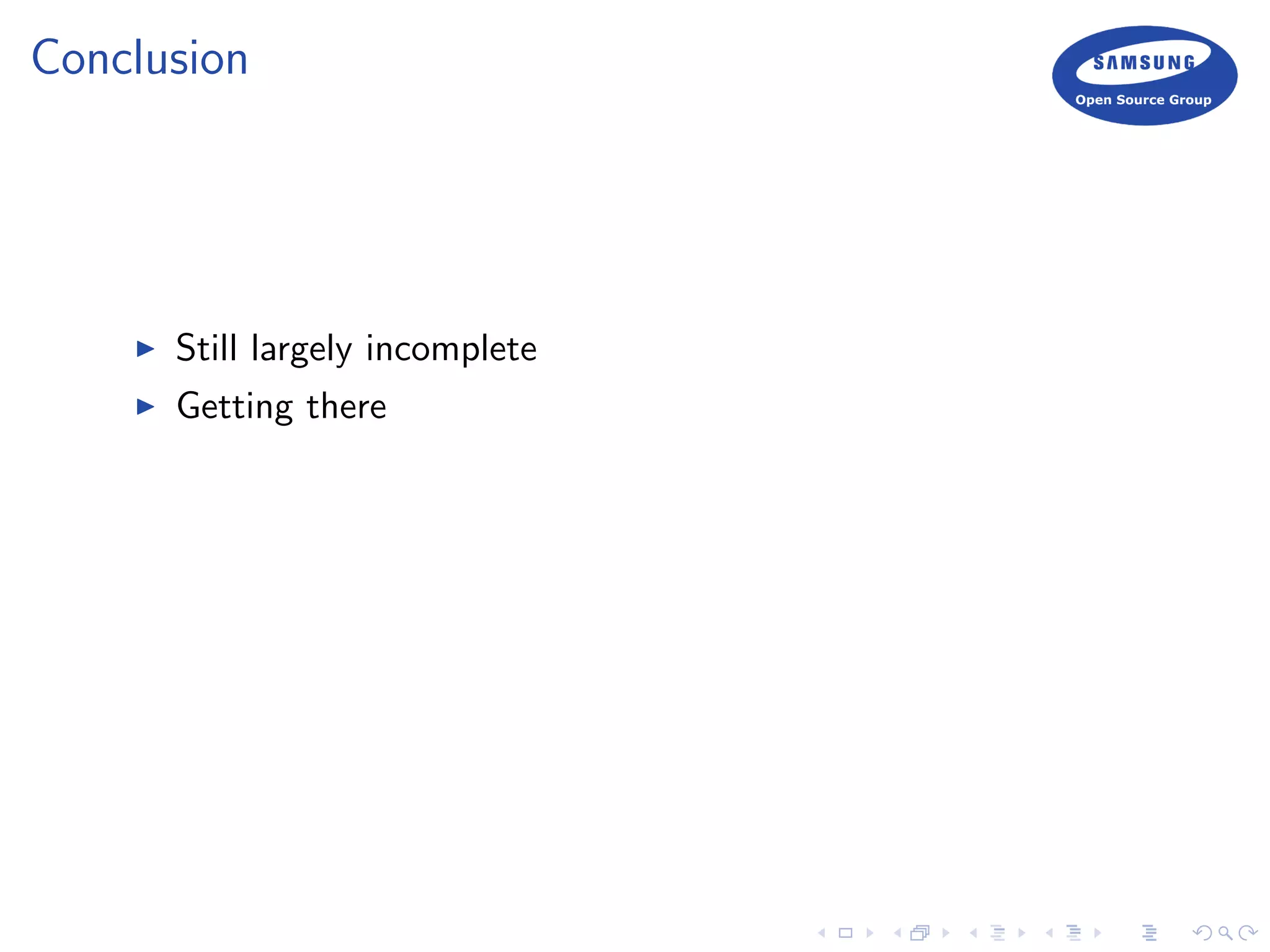 Conclusion
Still largely incomplete
Getting there
 