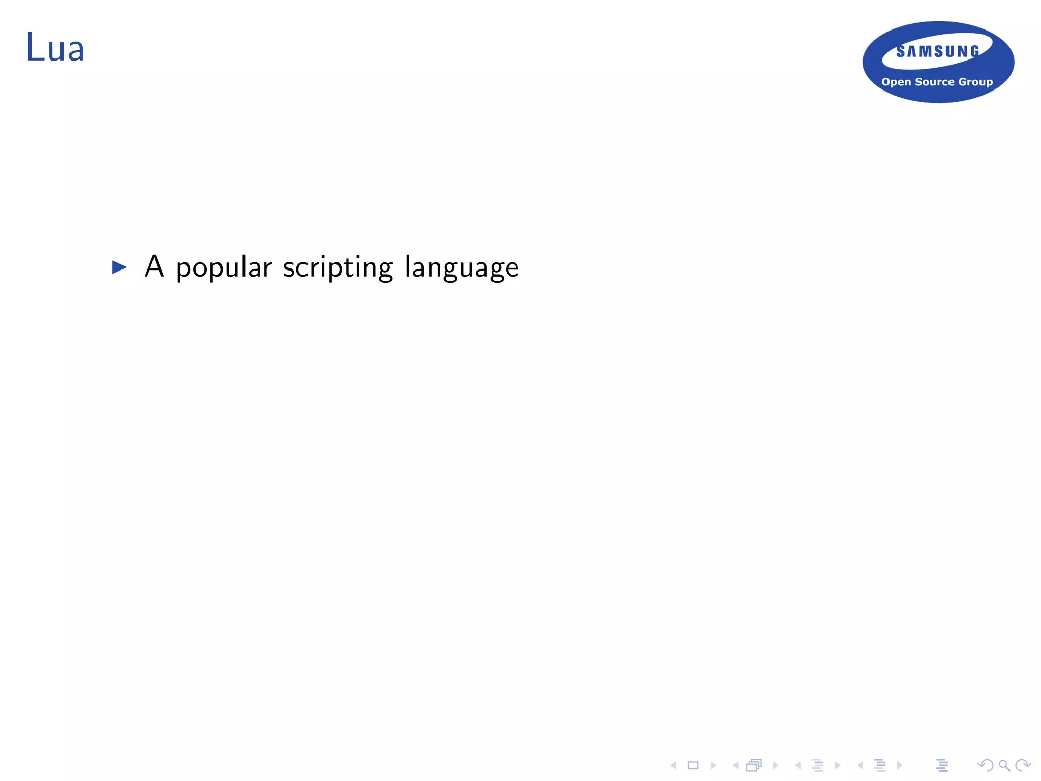 Lua
A popular scripting language
 