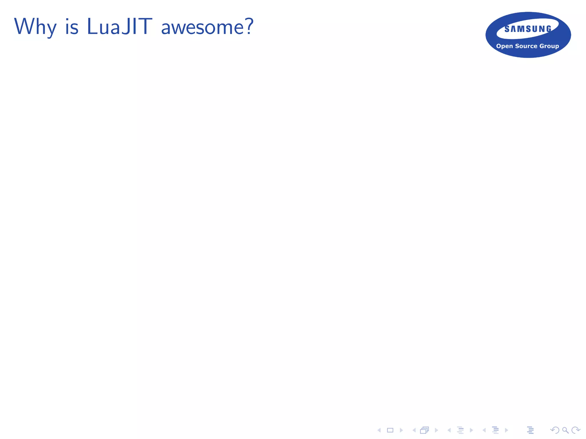Why is LuaJIT awesome?
 