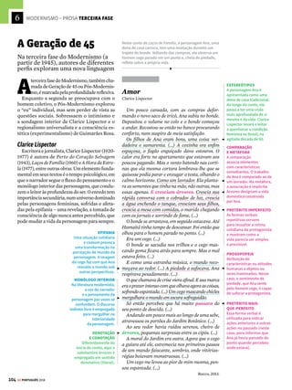 6
102 GE PORTUGUÊS 2018
MODERNISMO – PROSA SEGUNDA FASE
Graciliano Ramos
A obra do autor alagoano apresenta cenários
e personagens pertencentes à Região Nordeste
do Brasil. Em Vidas Secas (1938), por exemplo,
Graciliano Ramos (1892-1953) narra a trajetó-
ria de uma família de retirantes que procura
sobreviver às condições adversas impostas pelo
meio natural, como a seca e a caatinga, e pela
realidade social, como o latifúndio e o drama dos
retirantes. Como o título do livro indica, a seca
que assola o sertão nordestino é responsável por
enfraquecer as perspectivas de vida e submeter
a existência humana à escassez de recursos, à
fome e à miséria.
Segundo críticos literários, a primeira fase
modernista se concentrou na “revolução na
literatura”, ao defender a liberdade de compo-
sição e o verso livre; já a segunda fase, voltada
para o regionalismo e para a denúncia de pro-
blemas sociais, teria incorporado “a literatura
na revolução”.
Vidas Secas
Graciliano Ramos
Entrava dia e saía dia. As noites cobriam
a terra de chofre. A tampa anilada baixava,
escurecia, quebrada apenas pelas vermelhidões
do poente
Miudinhos, perdidos no deserto queimado,
os fugitivos agarraram-se, somaram as suas
desgraças e os seus pavores. O coração de
Fabiano bateu junto do coração de Sinhá Vitória,
um abraço cansado aproximou os farrapos que
os cobriam. Resistiram à fraqueza, afastaram-se
envergonhados, sem ânimo de afrontar de novo
a luz dura, receosos de perder a esperança que os
alentava.
Iam-se amodorrando e foram despertados
por Baleia, que trazia nos dentes um preá.
Levantaram-se todos gritando. O menino
mais velho esfregou as pálpebras, afastando
pedaços de sonho. Sinhá Vitória beijava o
focinho de Baleia, e como o focinho estava
ensanguentado, lambia o sangue e tirava
proveito do beijo.
Aquilo era caça bem mesquinha, mas adiaria
a morte do grupo. E Fabiano queria viver. Olhou
o céu com resolução. A nuvem tinha crescido,
agora cobria o morro inteiro. Fabiano pisou com
segurança, esquecendo as rachaduras que lhe
estragavam os dedos e os calcanhares.
Em Vidas Secas, o drama da família de retirantes
obrigada a se mudar constantemente por causa da seca
é narrado em um estilo com economia de adjetivos,
característico de Graciliano Ramos. Dessa forma, o autor
consegue transmitir a seus leitores a aridez do ambiente.
ANTAGONISTA
O espaço desempenha
um papel fundamental
na configuração do
romance. O sertão é
apresentado como o
antagonista central, na
medida em que dele
provém o sofrimento dos
personagens.
FRAQUEZAS E CONFLITOS
Os personagens não são descritos de modo idealizado.
A força e a resistência advêm da superação dos
obstáculos, mas as fraquezas e os conflitos são
apresentados de modo cru e direto.
PROSOPOPEIA
A prosopopeia, figura de linguagem que realiza a
personificação de animais e seres inanimados, é
empregada para atribuir gestos e emoções à cachorra
Baleia. Por outro lado, a família de retirantes apresenta
comportamentos que se aproximam da animalização.
O mesmo pode ser observado em O Cortiço, de Aluísio
Azevedo (veja na pág. 72). Já em Iracema, de José de
Alencar (veja na pág. 48), a prosopopeia tem a função
de idealizar a índia.
PERSONAGENS
Refletem uma situação
social que os escritores
regionalistas procuraram
explicitar: o sentimento de
desamparo dos segmentos
marginalizados da
sociedade (no caso,
a família de retirantes
capitaneada por Fabiano).
DESUMANIZAÇÃO
O solo árido e o rio
seco não oferecem
possibilidades de
sustento nem de
sobrevivência, fazendo
com que a família sinta
fome e sede em meio
ao cenário de natureza
morta. A dureza da
vida vai aos poucos
realizando um processo
de desumanização dos
personagens.
!



 O QUE ISSO TEM A VER COM A GEOGRAFIA
A caatinga é um bioma exclusivamente brasileiro.
Apesar do clima semiárido, possui “ilhas de
umidade”, de solo extremamente fértil. A vegetação
é adaptada ao clima seco e à pouca quantidade de
água. Além da caatinga, os outros biomas brasileiros
são a Amazônia, o cerrado, a Mata Atlântica,
o pampa e o Pantanal. Para saber mais, veja o
GUIA DO ESTUDANTE GEOGRAFIA.
PARA IR ALÉM
Em 2008, o romance Vidas Secas, de Graciliano
Ramos, completou 70 anos do seu lançamento e
ganhou uma edição especial da Editora Record.
A famosa obra que narra a seca do sertão nordestino
e a peregrinação do protagonista Fabiano e sua
família foi relançada com seu texto integral,
acrescida de fotografias produzidas especialmente
para o livro, por Evandro Teixeira. O fotógrafo refez
os caminhos percorridos pelos personagens e pelo
próprio Graciliano Ramos no Nordeste.


 