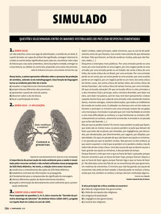 132 GE PORTUGUÊS 2018
RAIO X
DECIFRE OS ENUNCIADOS E VEJA AS CARACTERÍSTICAS TÍPICAS DAS QUESTÕES QUE CAEM NAS PROVAS
UNICAMP 2012
1 Questão clássica de vestibulares que pede para relacionar dois textos. No caso, temos
um artigo científico e uma charge (que mistura elementos verbais e não verbais).
2 Note que a pergunta solicita, especificamente, a relação de “miséria” e “pobreza”
a dois conceitos abordados no texto I: pobreza absoluta e pobreza extrema.
3 Além de identificar os conceitos, você terá que explicar a relação entre eles.
4 O enunciado já afirma que existe uma crítica no texto II. Você deve interpretar a
charge de modo a buscar essa informação.
DICAS PARA A RESOLUÇÃO
TEXTO 1
Entre 1995 e 2008, 12,8 milhões de pessoas saíram da condição de pobreza ab-
soluta (rendimento médio domiciliar per capita até meio salário mínimo mensal),
permitindo que a taxa nacional dessa categoria de pobreza caísse 33,6%, passando
de 43,4% para 28,8%.
No caso da taxa de pobreza extrema (rendimento médio domiciliar per capita
de até um quarto de salário mínimo mensal), observa-se um contingente de 13,1
milhões de brasileiros a superar essa condição, o que possibilitou reduzir em 49,8% a
taxa nacional dessa categoria de pobreza, de 20,9%, em 1995, para 10,5%, em 2008.
Dimensão, Evolução e Projeção da Pobreza por Região e por Estado no Brasil, Comunicados do IPEA, 13/07/2010, p. 3.
TEXTO 2
A Podemos relacionar [1] os termos miséria e pobreza, presentes no TEXTO 2,
a dois conceitos [2] que são abordados no TEXTO I. Identifique esses conceitos e
explique [3] por que eles podem ser relacionados às noções de miséria e pobreza.
BQuecrítica[4] éapresentadanoTEXTO2?Mostrecomoachargeconstróiessacrítica.
Antes de responder às perguntas propriamente,
analise cada um dos textos.
O texto I, um artigo científico, possui uma lingua-
gem bem objetiva e vários dados e informações.
Você vai ver que ele apresenta dois conceitos (po-
breza absoluta e pobreza extrema relacionados a
determinados dados), suas respectivas definições
e uma comparação da situação (número de bra-
sileiros que saíram ou superaram essa condição
e a taxa nacional) entre 1995 e 2008.
O texto II, a charge, requer que você fique atento
às relações entre os elementos verbais (a fala
dos personagens nos balõezinhos) e não verbais
(as imagens). Vemos então o diálogo entre dois
possíveis moradores de uma favela (observe as
casinhas simples), cortada por um esgoto a céu
aberto. Observe que no diálogo há a tentativa de
definir os conceitos de pobreza e miséria.
A Os conceitos abordados no texto I são “pobre-
za extrema” e “pobreza absoluta”. A relação
com os termos “miséria” e “pobreza” se dá a
partir das definições, baseadas no rendimento
médio per capita mensal das famílias: até meio
salário mínimo (pobreza absoluta) e até um
quarto de salário mínimo (pobreza extrema).
Assim, pobreza extrema seria uma situação
ainda pior que pobreza absoluta, o que nos leva
a identificar pobreza extrema com miséria e
pobreza absoluta com pobreza.
B A charge ironiza o critério para definir miséria
e pobreza, mostrando sua insignificância para
essa população. Há uma crítica à distância que
separa a teoria (estudo acadêmico ou cientí-
fico) da realidade (vida nas favelas). Ou seja,
os critérios para definir pobre e miserável em
nada altera o cotidiano e as condições difíceis
de vida dessas pessoas.
 