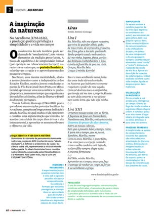 2
38 GE PORTUGUÊS 2018
COLONIAL BARROCO
PressuposiçãoUmainformaçãopressupostapermanece
como circunstância ou fato considerado como antece-
dente necessário a outro: Pedro parou de trabalhar na
firmadopai(informaçãopressupostaparaqueasentença
faça sentido: Pedro trabalhava na firma do pai).
Dedução O raciocínio dedutivo consiste em uma infe-
rência que parte de dados gerais para tratar de dados
particulares: Meu pai avisou que estava chovendo. Eu
saí de casa e, ao sentir pingos finos molhando a minha
roupa, constatei que ele tinha razão.
Indução Parte de um caso particular para chegar a uma
afirmação geral: Saí de casa e comecei a sentir pingos
finos molhando a minha roupa. Concluí, então, que co-
meçava a chover. Voltei para buscar o guarda-chuva.
Gregório de Matos
No período Barroco, o poeta baiano Gregório
de Matos (1636?-1695) compôs uma série de
poemas que refletiam as tensões espirituais do
homem da época (dividido entre o pecado e a
salvação, o humano e o divino). Na Bahia do
século XVII, Gregório ficou conhecido como
“Boca do Inferno”, por satirizar em seus textos
aspectos da sociedade política brasileira.
O autor é um dos expoentes do cultismo,
corrente estética do Barroco que utiliza uma
linguagem rebuscada, com relações de sentido
sofisticadas, figuras de linguagem abundantes
e sintaxe requintada. No poema A Cristo N. S.
Crucificado, o eu lírico (que expressa os sen-
timentos do autor) se concentra no conflito
entre matéria e espírito, dialogando com Deus
a respeito das possibilidades de perdão.
Uma característica do soneto barroco é a
estruturação lógica baseada em tese, antítese
e síntese. Num primeiro momento, é colocada
uma ideia a ser discutida e relativizada – no caso
do poema A Cristo N. S. Crucificado, o inevitá-
vel julgamento da alma do eu lírico por Deus
após a morte. A problematização é baseada em
oposições semânticas como “pecar” e “amor” e
“fim” e “infinito”. Em seguida há uma síntese: a
conclusão de que o amor divino é maior que o
pecado do eu lírico lhe dá esperança da salvação.
A Cristo N. S. Crucificado,
Estando o Poeta na Última
Hora de Sua Vida
Gregório de Matos
Meu Deus, que estais pendente
de um madeiro,
Em cuja lei protesto de viver,
Em cuja santa lei hei de morrer,
Animoso, constante, firme e inteiro:
Neste lance, por ser o derradeiro,
Pois vejo a minha vida anoitecer;
É, meu Jesus, a hora de se ver
A brandura de um Pai, manso Cordeiro.
Mui grande é o vosso amor e o meu delito;
Porém pode ter fim todo o pecar,
E não o vosso amor que é infinito.
Esta razão me obriga a confiar,
Que, por mais que pequei, neste conflito
Espero em vosso amor de me salvar.
www.dominiopublico.gov.br
SILOGISMO
O soneto encobre uma
formulação silogística
– dedução formal em
que há duas premissas
a partir das quais, por
inferência, se chega a
uma conclusão (veja
no Saiba mais abaixo).
Ela pode ser expressa
assim: o amor de Cristo
é infinito; o meu pecado,
por maior que seja, é
finito, e menor que o
amor de Jesus. Logo, por
maior que seja o meu
pecado, eu espero salvar-
me. O jogo de ideias e
conceitos, conduzindo
à formulação de um
raciocínio complexo,
é uma característica
típica do Barroco.
PERSUASÃO
Assim como os homens do Maranhão, cujos vícios são
apontados pelo sermão de Vieira, Gregório de Matos
admite ser pecador, e não esconde a sua culpa. No
entanto, nota-se um sofisticado jogo de persuasão:
ele afirma ter direito ao perdão de Deus. Para o
sujeito poético, somente assim fará com que Deus
adquira o estatuto de piedade e onipotência que lhe
são conferidos. Como o pecado é uma característica
humana, o perdão das faltas é obrigação divina. O
amor e a salvação são alcançados pelo autor, em troca
da glorificação e do exercício das virtudes divinas.
ARREPENDIMENTO
Nas duas primeiras
estrofes, o poeta expressa
arrependimento e crença
no amor infinito de Cristo,
para manifestar, no final,
a certeza da obtenção
do perdão.
IRONIA
A imagem do Cordeiro
inocente é evocada pelo
eu lírico suplicante.
Note a ironia usada para
manipular o Criador.
Mais do que um pedido,
há uma imposição que
obriga Deus a perdoar o
pecador. Vieira lança mão
do mesmo recurso para
persuadir seus ouvintes.





SAIBA MAIS
RELAÇÕES LÓGICAS
As frases podem ser articuladas por mecanismos lógicos, como a pressuposição, a dedução e a indução.
 