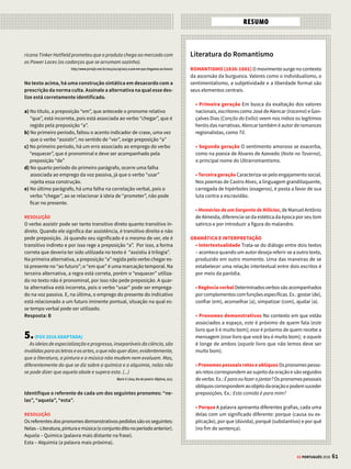 59
GE PORTUGUÊS 2018
Rapaz folgado
Noel Rosa
Deixa de arrastar
o teu tamanco
Pois tamanco nunca
foi sandália
E tira do pescoço o
lenço branco
Compra sapato e gravata
Joga fora esta navalha
que te atrapalha
Com chapéu do lado
deste rata
Da polícia quero que escapes
Fazendo um samba-canção
Já te dei papel e lápis
Arranja um amor
e um violão
Malandro é palavra
derrotista
Que só serve pra tirar
Todo o valor do sambista
Proponho ao povo civilizado
Não te chamar de malandro
E sim de rapaz folgado
IMPERATIVO
AFIRMATIVO
A canção propõe um
conselho a um possível
interlocutor para que
ele abandone a vida de
malandro. O emprego do
imperativo afirmativo
na segunda pessoa do
singular reforça esse
caráter de conselho
e de diálogo presente
na canção.
VARIAÇÃO LINGUÍSTICA
A expressão “deste rata”
e a forma verbal no
imperativo (“arranja”)
configuram elementos
da variante popular.
Isso dá ao conselho um
tom coloquial, como se
viesse de uma pessoa
querida que quer cuidar
do amigo.
MUDANÇA NA
INTERLOCUÇÃO
O eu lírico deixa de
falar com seu primeiro
interlocutor – o suposto
malandro – e passa a
dialogar com o povo
civilizado (inserido na
ordem) para que aceite o
novo rótulo social (rapaz
folgado) do ex-malandro.
CANÇÃO
A figura do malandro foi bastante
trabalhada na música popular
brasileira (MPB), principalmente
nas décadas de 1920 e 1930.
Esta canção de Noel Rosa
promove interessante diálogo
com Memórias de um Sargento de
Milícias em relação à integração
do malandro ao universo da
ordem social. No romance,
essa integração ocorre com o
casamento de Leonardinho e a
sua nomeação para sargento;
na canção, com a adesão do
personagem ao universo musical.
CONEXÕES







SAIBA MAIS
EMPREGO DE PORQUE, POR QUE,
POR QUÊ E PORQUÊ
Há diferentes grafias para “porque” conforme o sentido:
• Porque:Éempregadoparaindicarcausaouexplicação:
Não fui à escola ontem porque estava doente.
• Por que: Serve, em geral, para expressar dúvida e é
empregadoemfrasesinterrogativasdiretasouindiretas:
Por que você não foi à escola ontem?
• Porquê: Funciona como substantivo e se refere ao mo-
tivo pelo qual determinado fato ocorre: Eu gostaria de
saber o porquê de tanto choro.
• Por quê: É usado como indicativo de dúvida no fim de
sentenças interrogativas: Vocênãofoiàescolapor quê?
PARA IR ALÉM
Alguns vídeos disponíveis no YouTube – como o do
programa Direito  Literatura, da TV e Rádio Unisinos
– são bem didáticos para explicar a obra Memórias de
um Sargento de Milícias. Confira!
A malandragem, uma das principais características do
protagonista de Memórias de um Sargento de Milícias,
ainda faz parte do estereótipo do povo brasileiro.
A reportagem mostra que muitos motoristas insistem
em infringir a lei que garante vagas de estacionamento
para idosos e pessoas com deficiência. Essa prática
ilegal, de parar o carro nessas vagas especiais, é
reveladora do que chamamos de “jeitinho brasileiro”
– o hábito de burlar regras sem se sentir culpado. Esse
comportamento, que era visível na sociedade carioca
retratada por Manuel Antônio de Almeida, infelizmente
ainda é bastante comum no Brasil de hoje.
MULTA PARA QUEM ESTACIONAR EM
VAGA DE DEFICIENTE AUMENTA MAIS
QUE 100%
A multa para o motorista que estaciona em vaga de
idoso ou de pessoas com deficiência física vai mais
que dobrar.
É para ver se inibe aquelas desculpas esfarrapadas
já conhecidas. Se o motorista não respeita por consci-
ência, cidadania e educação, agora vai ter que pensar
que isso vai pesar mais no bolso e também resultar em
mais pontos na habilitação. (...)
SeuValdir,quemoraemBelém,ouvetodahoraaquela
desculpa esfarrapada: “Ah é só um minutinho”...
“O velho jeitinho brasileiro, a pessoa estaciona e fala:
‘não, eu vou aqui rapidinho, um minutinho’, embora
exista a legislação, embora exista a lei, mas assim, a
população não respeita”. (...)
A partir de agora, o desrespeito às vagas de deficiente
físico e idosos é infração grave com cinco pontos na
carteira de habilitação. E também a multa que era de
R$ 53,20 passa para R$ 127,69. (...)
Site G1, 5/1/2016
SAIU NA IMPRENSA
 