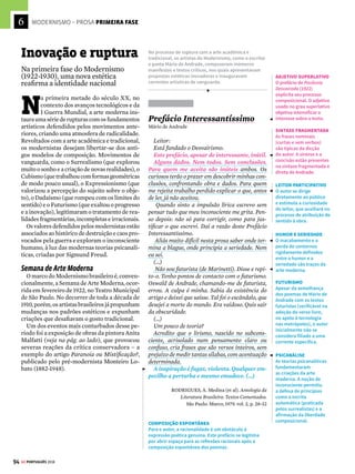 6
92 GE PORTUGUÊS 2018
MODERNISMO – PROSA INTERPRETANDO
U
madaspropostasdaliteraturamodernista
erabuscarredefiniraidentidadebrasilei-
rapormeiodemanifestosquedefendiam
símbolos nacionais e populares (veja Manifesto
da Poesia Pau-Brasil e Manifesto Antropófago
nas págs. 98 e 99). Manifestos são textos argu-
mentativos, que têm o objetivo de persuadir
o leitor a favor de determinado ponto de vista.
Outros exemplos desse tipo de texto são os
artigosdeopinião,comoestedocineastaUgoGior-
getti,publicadonojornalOEstadodeS.Paulo,em
2deabrilde2017.Nele,ocolunistatambémtrata
de um símbolo nacional – o futebol – e defende
que a mudança significativa no desempenho da
seleção brasileira e o resgate de nossa confiança
no esporte se devem à relação que o técnico Tite
estabeleceu com os jogadores e a torcida.
Apesardeesteartigonãoconstituirumexemplo
detextodissertativocomdivisãorígidaentretese,
argumentaçãoeconclusão,percebemosapresença
de todos esses elementos na exposição das ideias
do autor e na progressão textual e persuasiva.


!
Argumentação eficaz
Todo texto
opinativo
apresenta
estratégias para
convencer o
leitor a aderir
a determinado
ponto de vista
Tite e a diferença
Confiança vem do sentimento que se difunde
entre os jogadores de que esse é “o cara”
Ugo Giorgetti
Procuro ver o que há de novo na seleção
brasileira de Tite e não consigo ver nada.
Sou informado que Tite gosta e aplica o 4-1-4-1,
informação que agradeço quase comovido. Para
mim é o mesmo método e a mesma tática do
velho Tite do Corinthians e de sempre. É assim
que reconheço a seleção. Muita troca de passes,
compactação defensiva, aproveitamento do
atleta no lugar perfeito para suas caracte-
rísticas e, sobretudo, confiança mútua entre
elenco e técnico.
Talvez devesse dar mais destaque para a con-
fiança. Sou tentado até a dar todo o destaque para
essa relação pessoal de Tite e seus comandados.
Não confundir com união. União é uma coisa
que vem de fora, algo combinado. Pode se con-
seguir unir a despeito das desconfianças, num
momento de particular necessidade, por exemplo.
Mas geralmente não dá certo.
A confiança vem de outra coisa. Ela vem de um
sentimento que se difunde entre os jogadores, às
vezes velozmente, de que esse é “o cara”. Esse é
o responsável que vai conduzir o time em rumo
certo. Em momentos ruins, de crise, “o cara” é
sempre esperado. Não só no esporte, é claro. Na
política também. O desespero, às vezes silencioso,
de que alguma coisa precisa ser feita desencadeia
a esperança pelo “cara”.
OPINIÃO
Antes de apresentar
sua tese, o colunista
assegura que não
vê absolutamente
nada de novo ou de
inovador no trabalho do
técnico que justifique
sua popularidade e
desempenho.
INTRODUÇÃO E
EXPLICAÇÃO
Apresenta as questões
centrais, que serão
desenvolvidas ao longo
do texto: os métodos já
conhecidos do treinador
e sua vantagem em
relação aos demais
técnicos (a relação
pessoal que estabelece
com os jogadores).
ENUMERAÇÃO
A enumeração das
técnicas que Tite
desenvolve em seu
trabalho com a equipe
contribui para mostrar
ao leitor que os aspectos
técnicos são tão
importantes quanto
os interpessoais (entre
técnico e jogadores).
CONTRA-ARGUMENTO
Aqui o colunista trabalha
a oposição entre as
noções de união e de
confiança. Mostra que
o técnico não trabalha
apenas a união, mas a
confiança – daí seu êxito.
ARTIGO E
INTENSIFICAÇÃO
O artigo definido não
funciona apenas como
um agente especificador
do substantivo. Ele pode
desempenhar também
papel intensificador,
como o grau aumentativo
dos adjetivos. Repare
que o artigo “o” torna
o substantivo “cara” o
maior de todos.
ARGUMENTO E COESÃO
O pronome
demonstrativo “esse”
retoma a afirmação
do período anterior
(“o cara”) e reforça o
argumento sobre a força
carismática de Tite, por
encarnar essa figura.
 