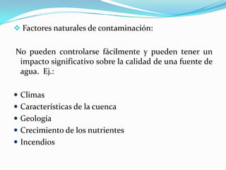 CausasLas principales causas que agravan la situación son el derroche indiscriminado de agua potable, la falta de herramientas legales para sancionar; el déficit de servicios básicos de abastecimiento y saneamiento, la degradación y contaminación de los cursos de agua superficiales , la deforestación indiscriminada , entre otros.
