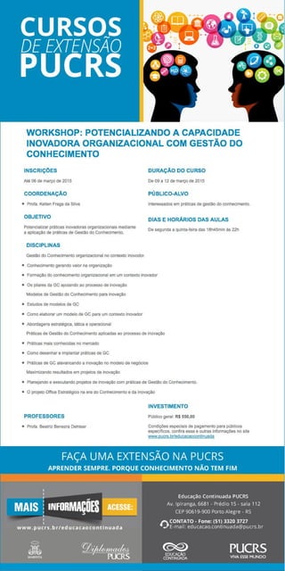 WORKSHOP: POTENCIALIZANDO A CAPACIDADE INOVADORA ORGANIZACIONAL COM GESTÃO DO CONHECIMENTO
