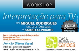 Workshop Interpretação com Miguel Rodrigues e Gabriela Linhares