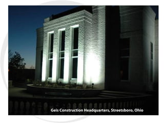 Geis Construction Headquarters, Streetsboro, Ohio
 