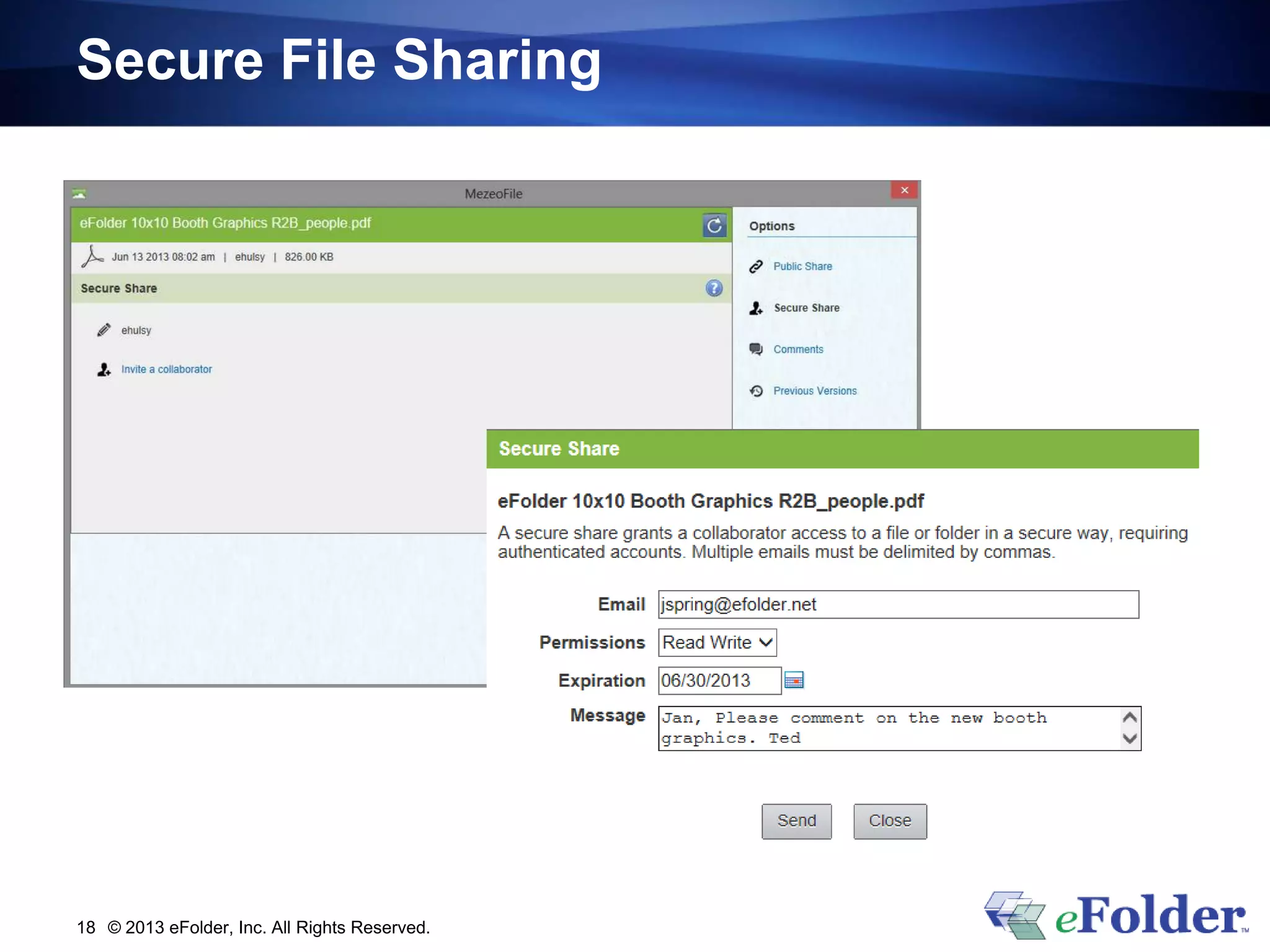 Secure File Sharing
© 2013 eFolder, Inc. All Rights Reserved.18
 