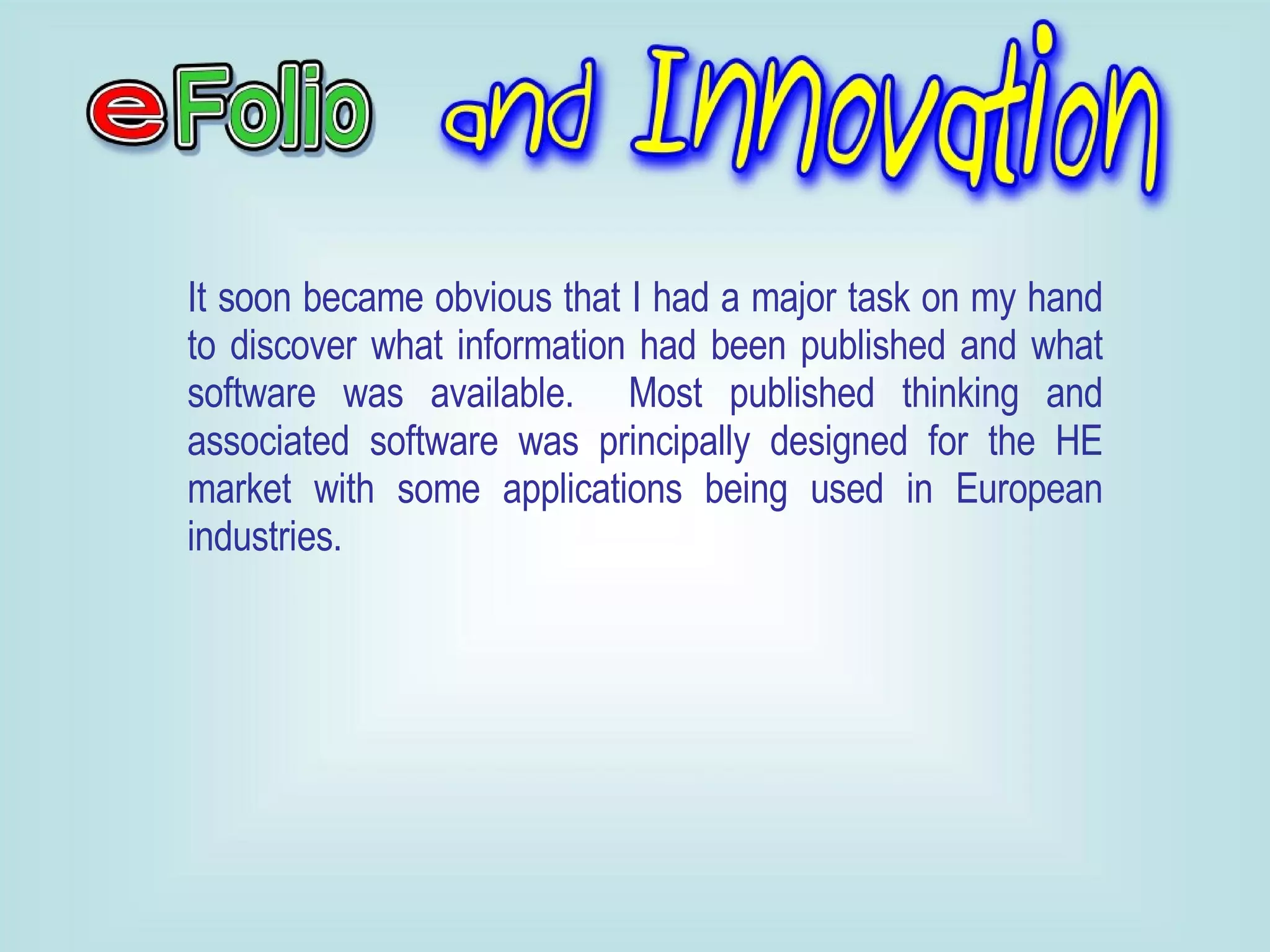 It soon became obvious that I had a major task on my hand to discover what information had been published and what software was available.  Most published thinking and associated software was principally designed for the HE market with some applications being used in European industries.  