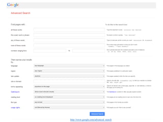 http://www.google.com/advanced_search
 