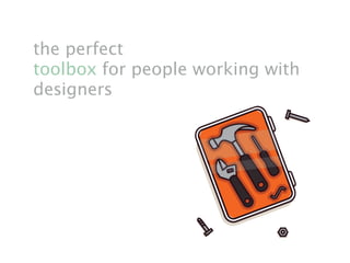 Startups • Working with designers Slide 36
