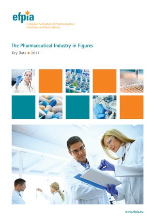 www.efpia.eu
The Pharmaceutical Industry in Figures
Key Data 2017
 