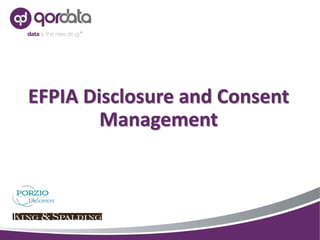 EFPIA Disclosure and Consent
Management
 