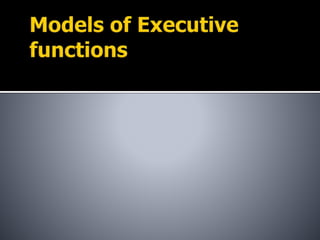Executive Function of Brain | PPTX