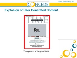Explosion of User Generated Content Time person of the year 2008 