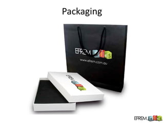 Packaging
 