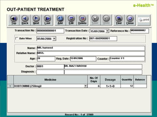 Name:  Designation: Date: February, 2004 OUT-PATIENT TREATMENT e-Health ™ e-Health ™ 