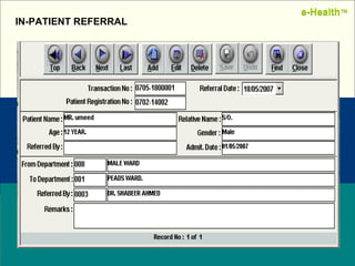 Name:  Designation: Date: February, 2004 IN-PATIENT REFERRAL e-Health ™ e-Health ™ 