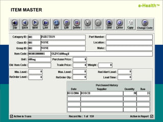 Name:  Designation: Date: February, 2004 ITEM MASTER e-Health ™ e-Health ™ 