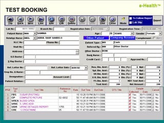 Name:  Designation: Date: February, 2004 TEST BOOKING e-Health ™ e-Health ™ 