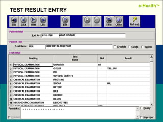 Name:  Designation: Date: February, 2004 TEST RESULT ENTRY e-Health ™ e-Health ™ 